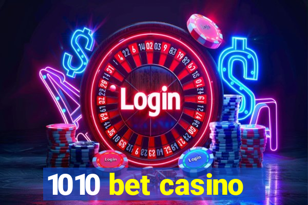 1010 bet casino